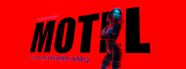 Motel: A Son and Brother Story [v0.42]