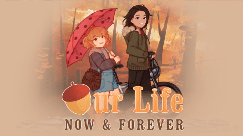 Our Life: Now & Forever [v1.5.12 Beta]