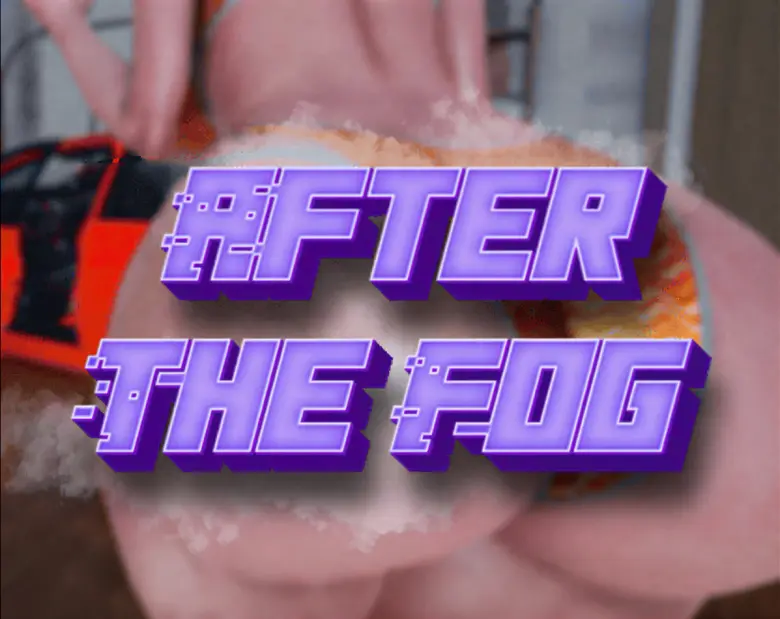 After The Fog [Ep.3]