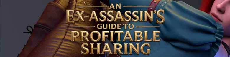 An Ex-Assassin’s Guide To Profitable Sharing [Ch-1.6]