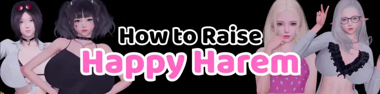 How to Raise Happy Harem [v0.4]