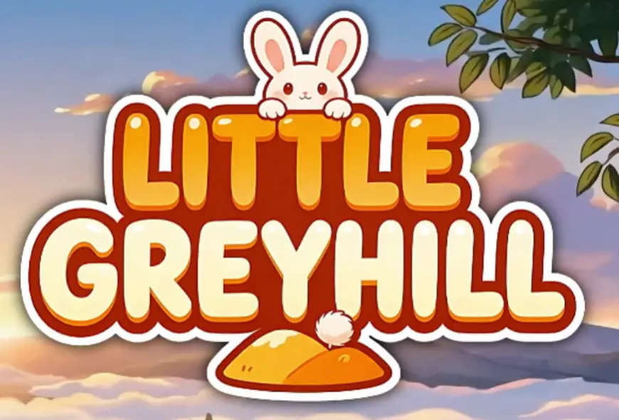 Little Greyhill [v0.01]