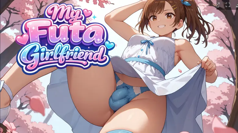 My Futa Girlfriend [v0.4.5]