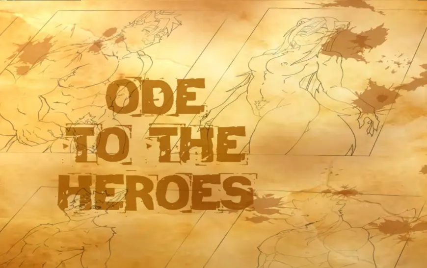 Ode to the Heroes [v0.9]