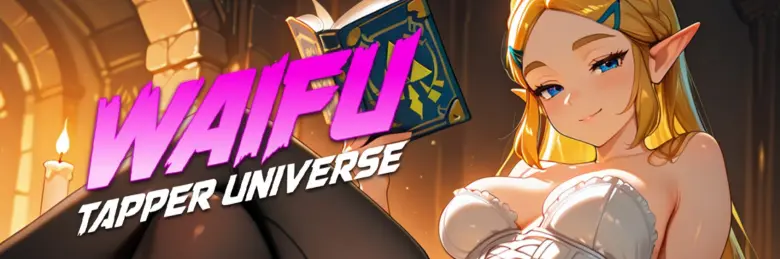 Waifu Tapper Universe [v1.7.0]